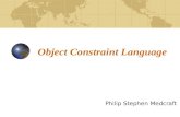 Object Constraint Language Philip Stephen Medcraft.
