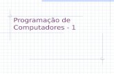 Programação de Computadores - 1. Introdução Programas O processamento de dados é feito pela execução de programas; Um programa é uma seqüência de instruções.