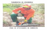 FUDAMENTOS DE ERGONOMIA PARA AS ATIVIDADES DE BOMBEIRO.