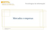 Engenharia e Tecnologia 2000 Sistemas de Informação Mercados e empresas Eduardo Beira Tecnologias da informação.
