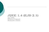 J2EE 1.4 (EJB 2.1) Ago/2006 Softplan/Poligraph Alessandro Lemser.