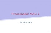 1 Processador MAC-1 Arquitectura. 2 Processador MAC-1  Desenvolvido por Andrew Tanenbaum para fins didácticos  Arquitectura simples, útil para perceber.