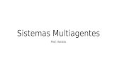 Sistemas Multiagentes Prof. Horácio. Sumário Introdução aos SMA Conceito de agente e SMA Exemplos Breve histórico Sistemas Multiagentes reativos e cognitivos.