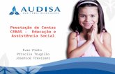 Prestação de Contas CEBAS - Educação e Assistência Social Ivan Pinto Priscila Trugillo Josenice Trevisani.