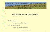 Universidade Federal de Lavras1 Desenvolvimento de um Sistema de Rastreabilidade para a Cachaça de Minas Gerais Michele Nasu Tomiyama Orientador: André.