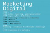 Marketing Digital UFCD’s: 0423 Gestão e Marketing - princípios básicos 0447 Língua inglesa  E-Marketing 0440 E-marketing - conceitos e fundamentos 0441.
