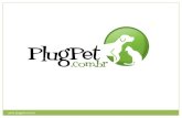 Www.plugpet.com.br. Rede de amigos, diversão e informação Somos uma rede social para pessoas que possuem animais de estimação, pretendem ser donos de.