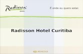 Radisson Hotel Curitiba. 1 2 6 5 Radisson Curitiba 4 3 7 8 9 10.