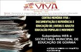 Maria Emilia de Castro Rodrigues Subprojetos MEB e SECRETARIA MUNICIPAL DE EDUCAÇÃO DE GOIÂNIA.