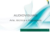 1 AUDIOVISUAIS Arte, técnica e linguagens Prof. André Aparecido da Silva  1.