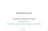 11 Eletrônica II Germano Maioli Penello gpenello@gmail.com germano/Eletronica II _ 2015-1.html Aula 12.