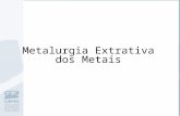 Metalurgia Extrativa dos Metais. Metalurgia do Cobre.