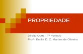 PROPRIEDADE Direito Opet – 7º Período Profª. Emilia D. C. Martins de Oliveira.