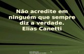 Www.4tons.com Pr. Marcelo Augusto de Carvalho 1 Não acredite em ninguém que sempre diz a verdade. Elias Canetti.