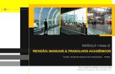 Curso: Nível de Serviço em Aeroportos - ANAC REVISÃO: MANUAIS & TRABALHOS ACADÊMICOS MÓDULO I (Aula 2) Prof. Anderson Ribeiro Correia, PhD Colaboração: