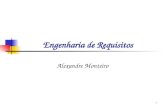 1 Engenharia de Requisitos Alexandre Monteiro. 2 Objetivos Descrever as principais atividades da engenharia de requisitos Introduzir técnicas para a elicitação.