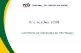 Prioridades 2009 Secretaria de Tecnologia da Informação.