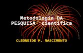 Metodologia DA PESQUISA científica CLEONEIDE M. NASCIMENTO.