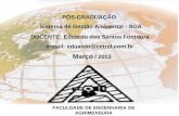 Sistema de Gestão Ambiental FACULDADE DE ENGENHARIA DE AGRIMENSURA PÓS-GRADUAÇÃO Sistema de Gestão Ambiental - SGA DOCENTE: Eduardo dos Santos Fontoura.