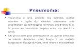 Pneumonia: Pneumonia é uma infecção nos pulmões, podem acometer a região dos alvéolos pulmonares onde desembocam as ramificações terminais dos brônquios.