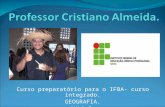 Curso preparatório para o IFBA- curso integrado. GEOGRAFIA. AULA I.