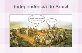 Independência do Brasil. Brasil – Crise do Sistema Colonial Ao longo do tempo, o funcionamento do sistema colonial acabou gerando uma contradição inevitável.