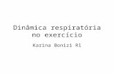 Dinâmica respiratória no exercício Karina Bonizi R1.
