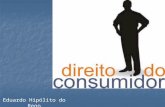 Eduardo Hipólito do Rego. Fundamento básico Interação consumidor – legislação: base para assegurar direitos aos lesados e p/ contribuir ao aperfeiçoamento.