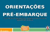 ORIENTAÇÕES PRÉ-EMBARQUE CONVÊNIOS BILATERAIS, IBERO-AMERICANAS, BRAFITEC E ELAP.