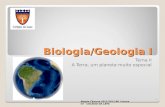 Biologia/Geologia I Tema II A Terra, um planeta muito especial Magda Charrua 2011/2012 BG I turma CT - COLÉGIO DA LAPA 1.