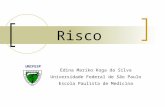 Risco UNIFESP Edina Mariko Koga da Silva Universidade Federal de São Paulo Escola Paulista de Medicina.
