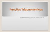 Funções Trigonometricas Razões trigonométricas de um ângulo qualquer.
