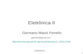 1 Eletrônica II Germano Maioli Penello 15/04/2015 gpenello@gmail.com germano/Eletronica II _ 2015-1.html.