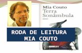 Prof. Carlos Magno. Biografia Mia Couto, pseudónimo de António Emílio Leite Couto (Beira, 5 de Julho de 1955), é um biólogo e escritor moçambicano.