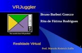 1 VRJuggler Bruno Barberi Gnecco Rita de Fátima Rodrigues Realidade Virtual Prof. Marcelo Knörich Zuffo.