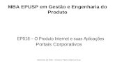 MBA EPUSP em Gestão e Engenharia do Produto EP018 – O Produto Internet e suas Aplicações Portais Corporativos Setembro de 2002 - Giovanni Pietro Vallone.