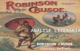ANÁLISE LITERÁRIA ROBINSON CRUSOÉ (Daniel Defoe).