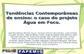 Tendências Contemporâneas de ensino: o caso do projeto Água em Foco. José Nicodemos Batista Sousa, Vanessa Chierici dos Santos, Luiza Renata Lourêdo da.