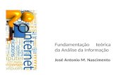 Fundamentação teórica da Análise da Informação José Antonio M. Nascimento.