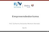 1 Empreendedorismo Prof. Guilherme Alexandre Monteiro Reinaldo Recife.