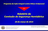 Programa de Ação Integral contra Minas Antipessoal Relatório da Comissão de Segurança Hemisférica 26 de março de 2015 Departamento de Segurança Pública.