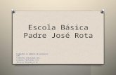 Escola Básica Padre José Rota Trabalho no âmbito do projecto IBM Trabalho realizado por: Cláudia Palhinhas nº6 Jéssica Antunes nº14.
