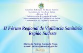 Governo do Estado do Rio de Janeiro Secretaria de Estado de Saúde e Defesa Civil Subsecretaria de Atenção à Saúde Superintendência de Vigilância em Saúde.