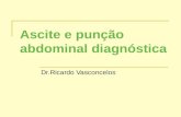 Ascite e punção abdominal diagnóstica Dr.Ricardo Vasconcelos.