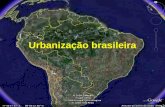 Urbanização brasileira. Como tudo começou... Século XVI: cana-de-açúcar = pequenos núcleos urbanos no litoral (principalmente no Nordeste) Séculos XVII.