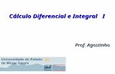 Cálculo Diferencial e Integral I Prof. Agostinho.