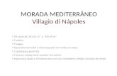 MORADA MEDITERRÂNEO Villagio di Nápoles 26 casas de 141,61 m² a 293,49 m² 3 suítes, 2 vagas, Aquecimento solar e churrasqueira em todas as casas, 2 quiosques.