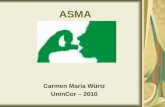 ASMA Carmen Maria Würtz UninCor – 2010. DEFINIÇÃO: DOENÇA INFLAMATÓRIA CRÔNICA HIPERRESPONSIVIDADE DAS VVAA INFERIORES LIMITAÇÃO REVERSÍVEL, VARIÁVEL.