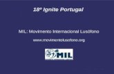 18º Ignite Portugal MIL: Movimento Internacional Lusófono .