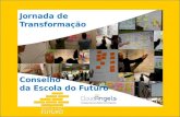 Jornada de Transformação Conselho da Escola do Futuro.